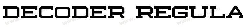 Decoder Regular字体转换 Decoder Regular字体转换
